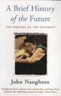 A Brief History of the Future
